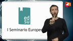 I seminario Europeo de la EDSU